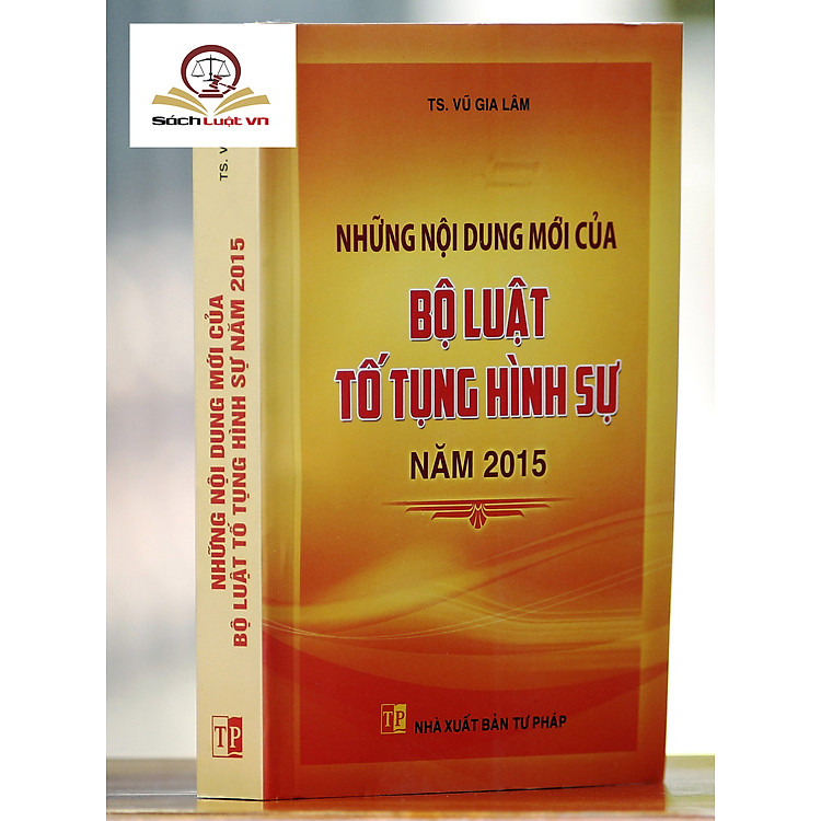 Những nội Dung mới của Bộ Luật Tố Tụng hình sự năm 2015