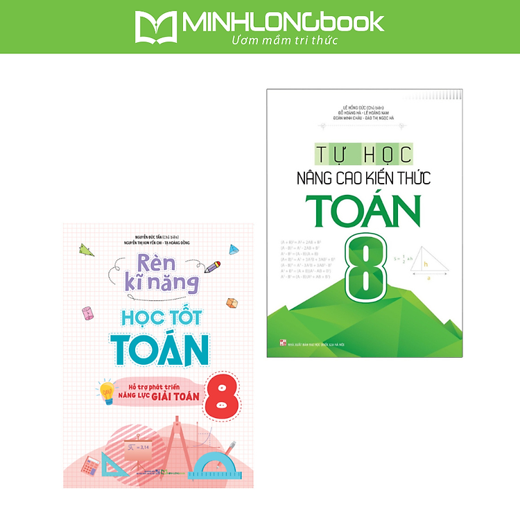 Combo 2 Cuốn Rèn Kĩ Năng Học Tốt Toán Lớp 8 + Tự Học Nâng Cao Kiến Thức Toán Lớp 8