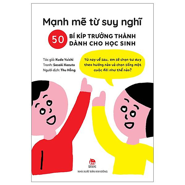 Mạnh Mẽ Từ Suy Nghĩ – 50 Bí Kíp Trưởng Thành Dành Cho Học Sinh