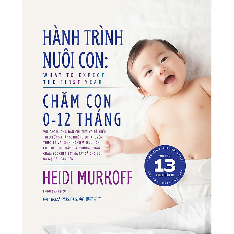 HÀNH TRÌNH NUÔI CON – Chăm Con 0-12 Tháng – What To Expect The First Year