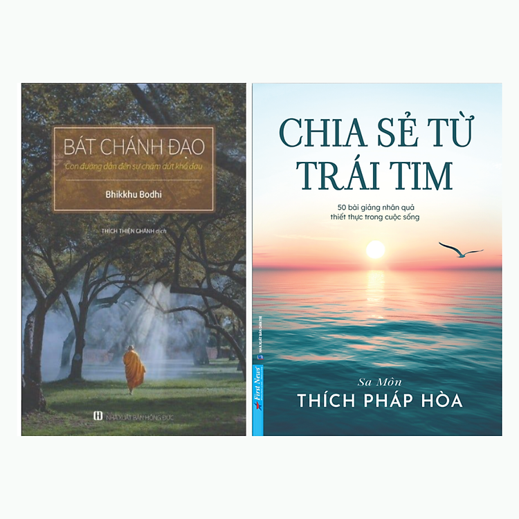Bát Chánh Đạo + Chia Sẻ Từ Trái Tim (50 bài giảng về Phật pháp của thầy Thích Pháp Hòa)