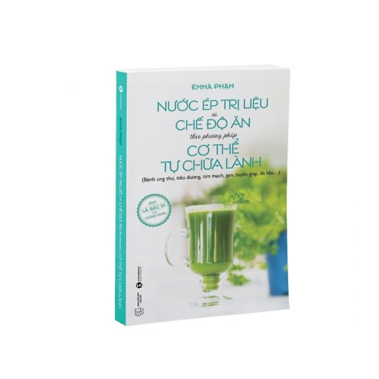Nước Ép Trị Liệu Và Chế Độ Ăn Theo Phương Pháp Cơ Thể Tự Chữa Lành - Ảnh 3