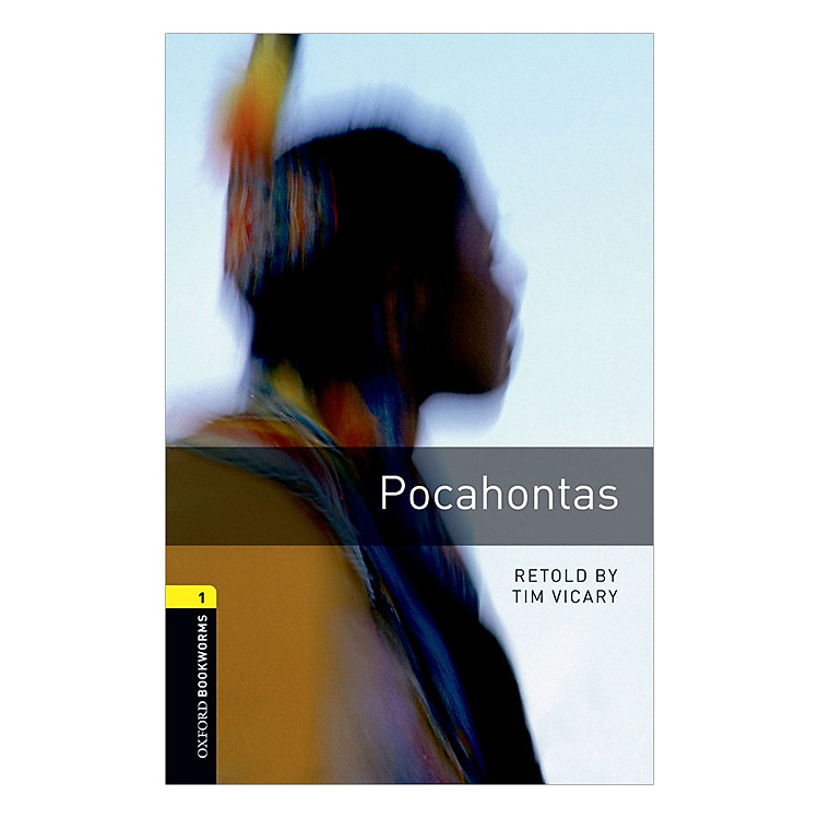 Sách Oxford Bookworms Library (3 Ed.) 1: Pocahontas