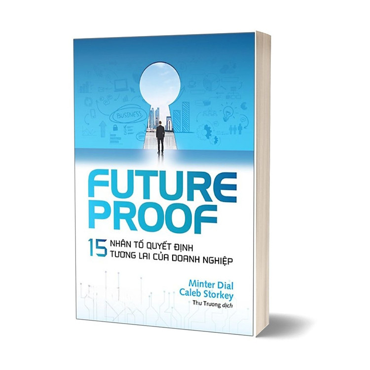 Futureproof – 15 Nhân Tố Quyết Định Tương Lai Của Doanh Nghiệp
