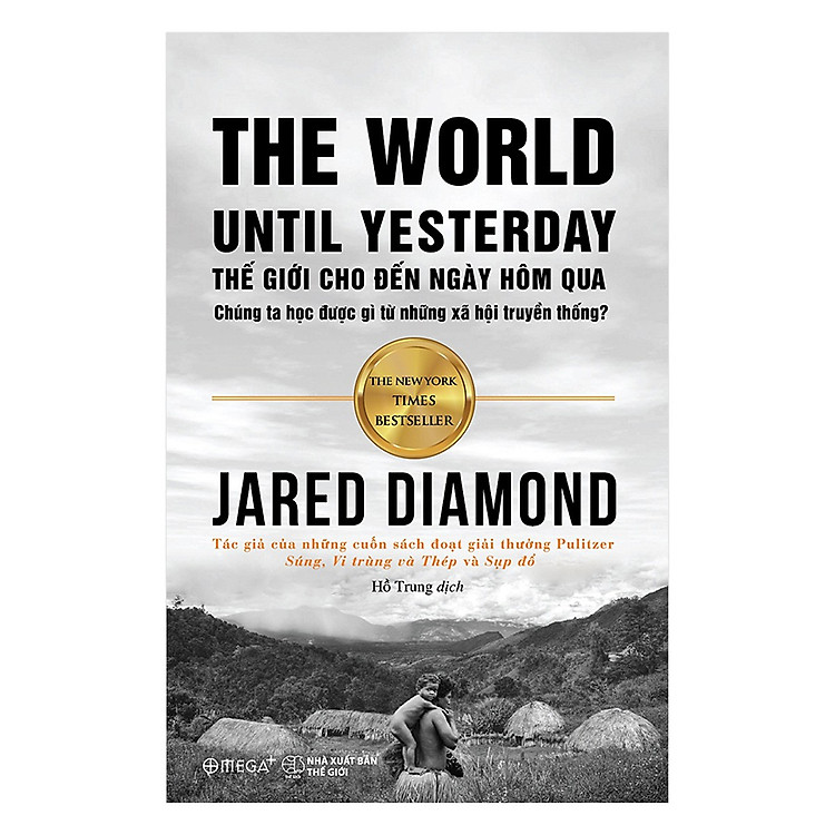 Thế Giới Cho Đến Ngày Hôm Qua (Tái Bản) (Quà Tặng: Cây Viết Black)