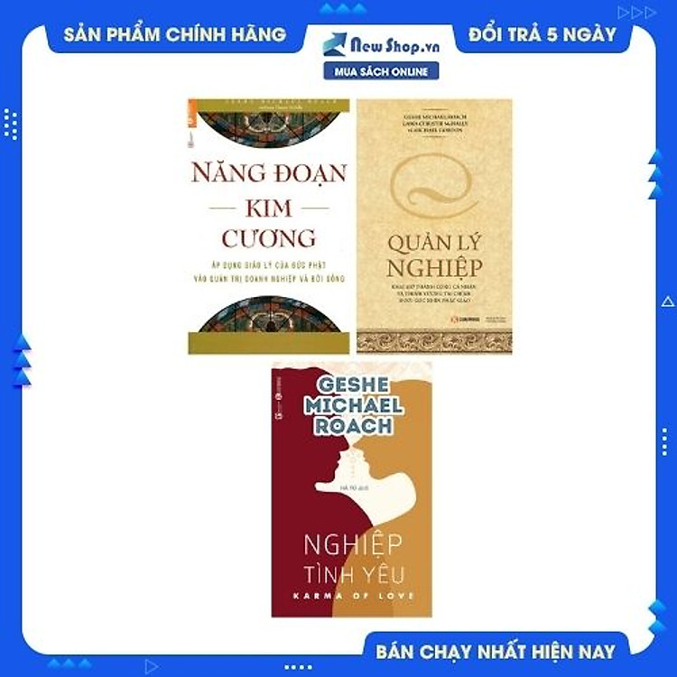 Combo 3 Quyển Geshe Michael Roach: Năng Đoạn Kim Cương + Quản Lý Nghiệp + Nghiệp Tình Yêu