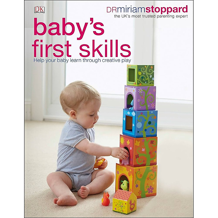 Baby’s First Skills: Help Your Baby Learn Through Creative Play