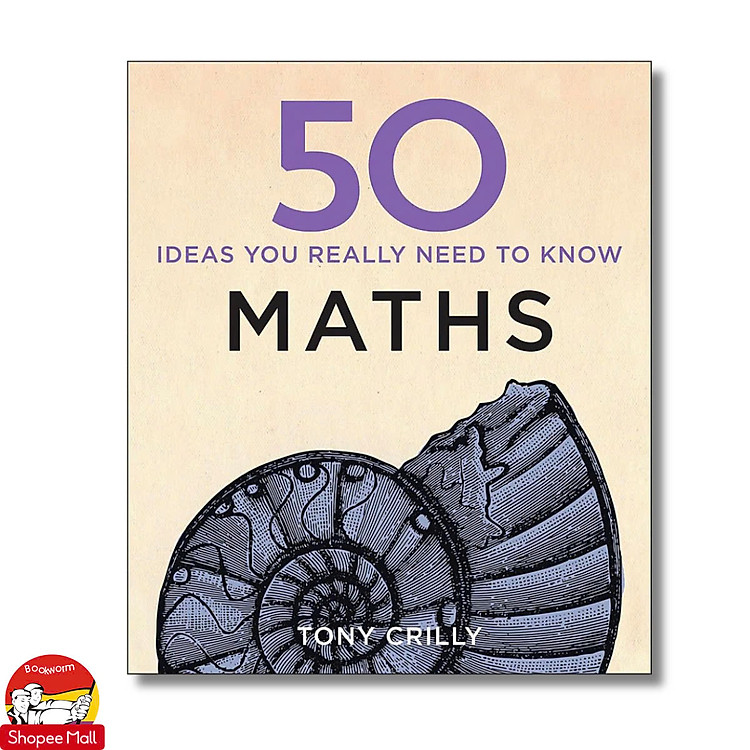 50 Maths Ideas You Really Need to Know (50 Ideas You Really Need to Know series)