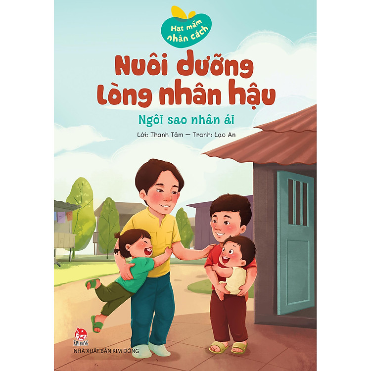 Sách - Hạt Mầm Nhân Cách - Nuôi Dưỡng Lòng Nhân Hậu
