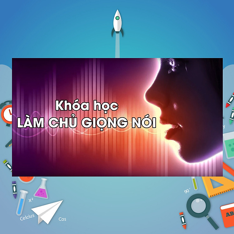 Khóa Học Làm Chủ Giọng Nói