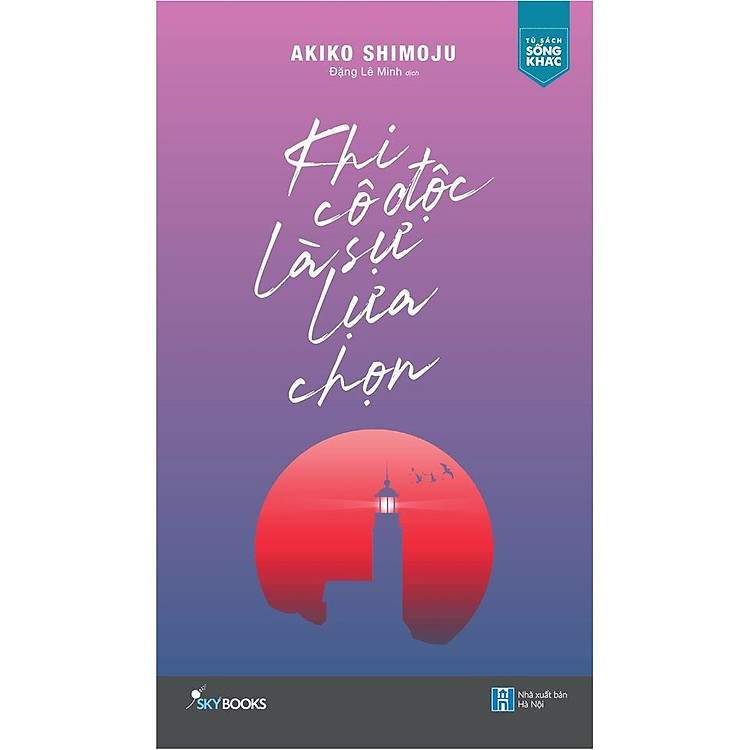 Khi cô độc là sự lựa chọn