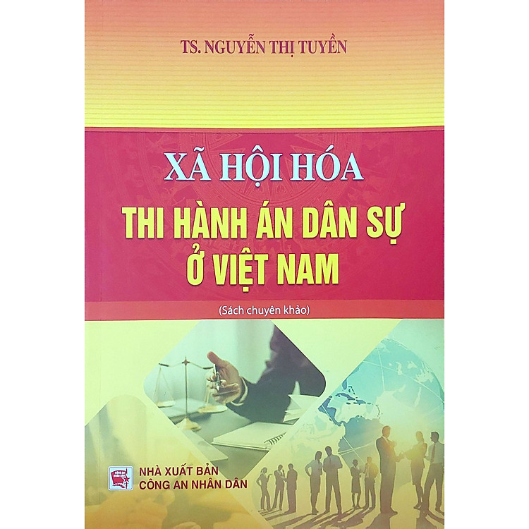 Xã Hội Hóa Thi Hành Án Dân Sự Ở Việt Nam