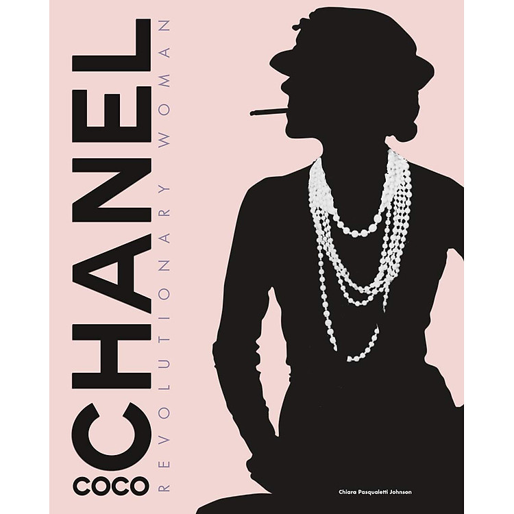 Coco Chanel – Revolutionary Woman