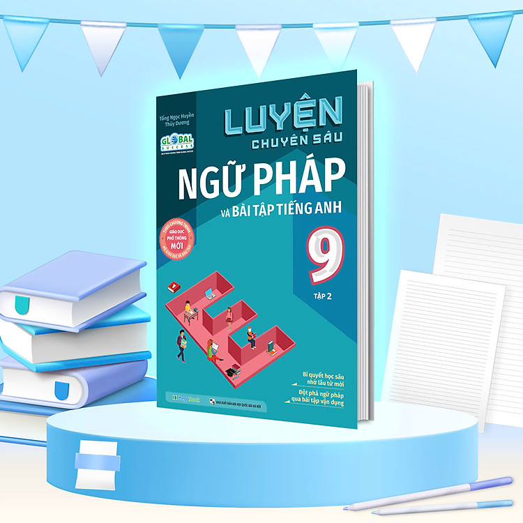 Luyện Chuyên Sâu Ngữ Pháp Và Bài Tập Tiếng Anh Lớp 9 (2 Tập) - Ảnh 3