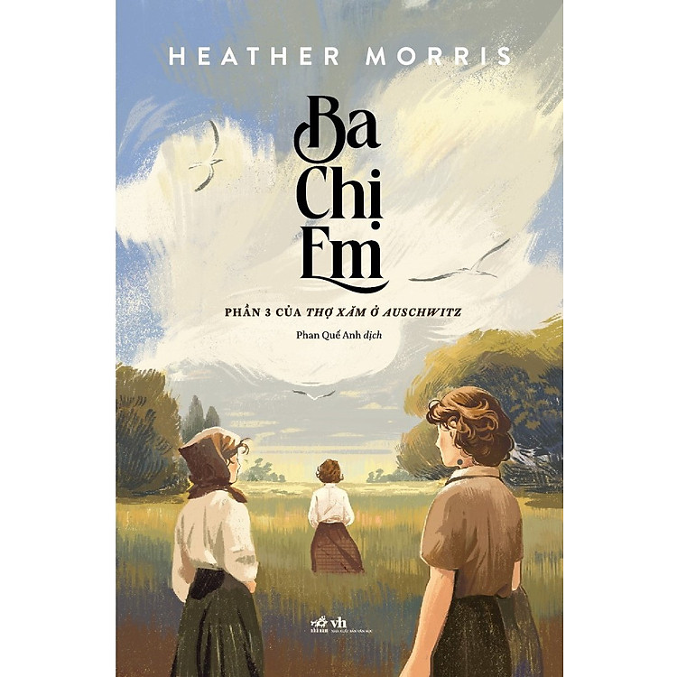 Ba Chị Em – Phần 3 Của Thợ Xăm Ở Auschwitz