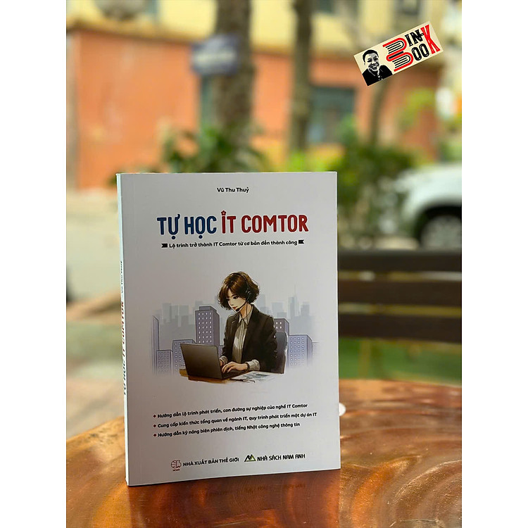 TỰ HỌC IT COMTOR – Vũ Thu Thuỷ – NXB Thế giới