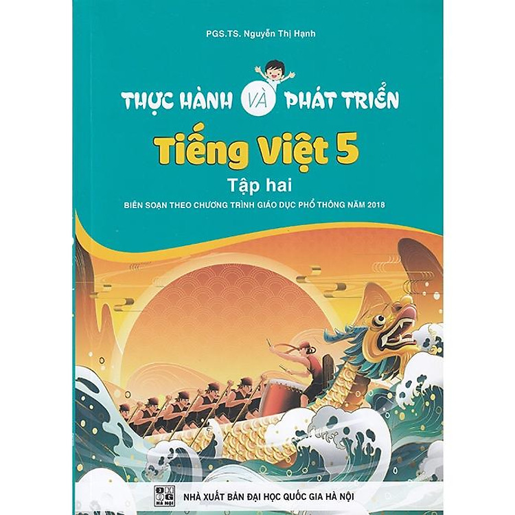 Thực hành và phát triển Tiếng Việt 5 tập 2 (Biên soạn theo chương trình GDPT 2018)