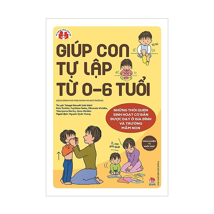 Giúp Con Tự Lập Từ 0-6 Tuổi