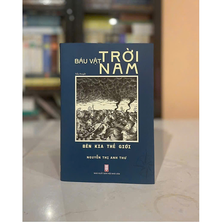 BÁU VẬT TRỜI NAM – BÊN KIA THẾ GIỚI