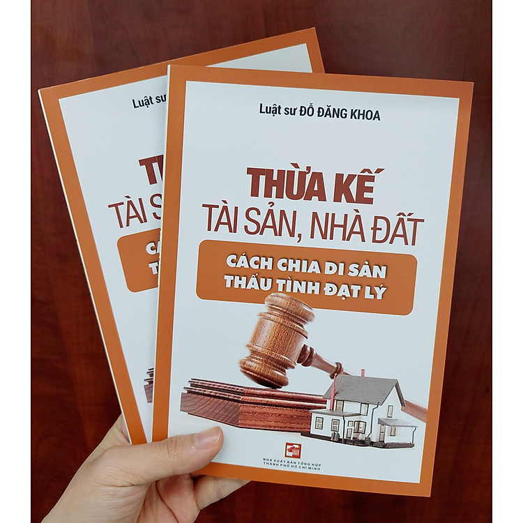 THỪA KẾ TÀI SẢN, NHÀ ĐẤT - CÁCH CHIA DI SẢN THẤU TÌNH ĐẠT LÝ - Ảnh 3