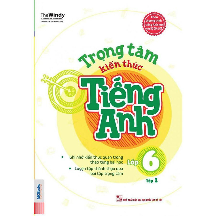 Sách Trọng Tâm Kiến Thức Tiếng Anh Lớp 6 - Tập 1