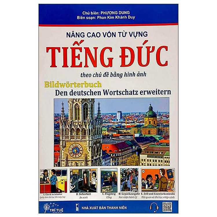 Nâng Cao Vốn Từ Vựng Tiếng Đức Theo Chủ Đề Bằng Hình Ảnh (Tái Bản)