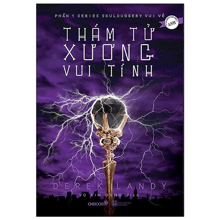 Skulduggery Vui Vẻ – Tập 1: Thám Tử Xương Vui Tính (Tái Bản)