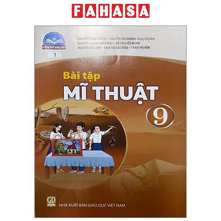 Sách Giáo Khoa Bài Tập Mĩ Thuật 9 - Bản 1 (Chân Trời) (Chuẩn)