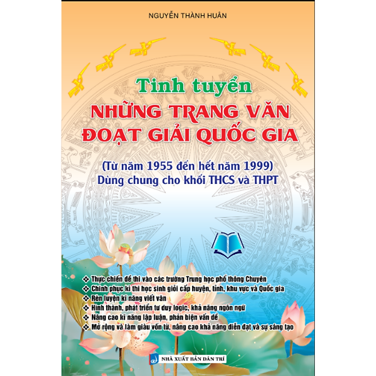 Sách - Tinh Tuyển Những Trang Văn Đoạt Giải Quốc Gia (từ 1955 - 1999) Dùng Cho Khối THCS và THPT