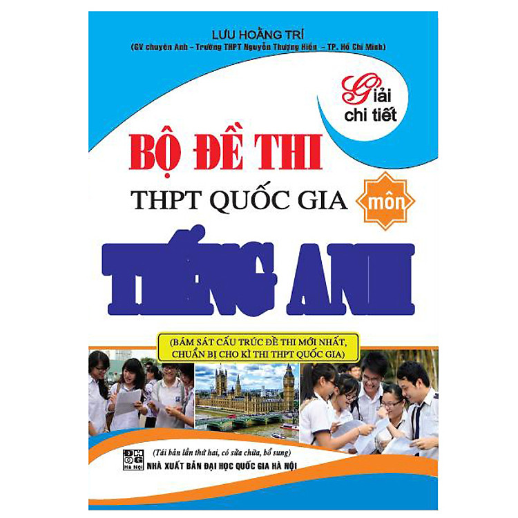 Giải Chi Tiết Bộ Đề Thi THPT Quốc Gia Môn Tiếng Anh - Ảnh 3