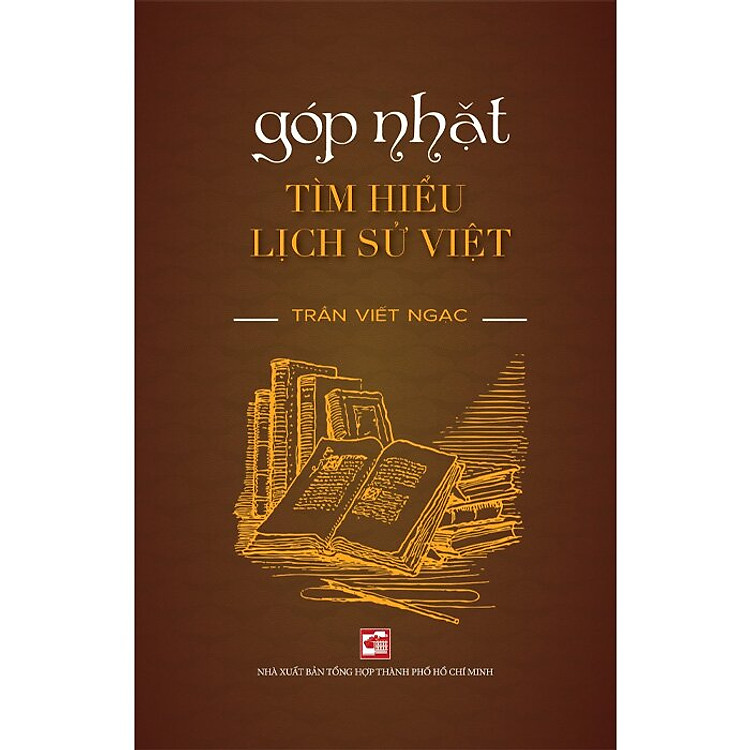 Góp Nhặt Tìm Hiểu Lịch Sử Việt - Ảnh 2
