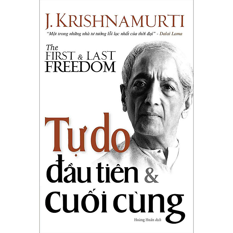 Combo/Lẻ Sách Của J.Krishnamurti: Bạn Đang Nghịch Gì Với Đời Mình + Tự Do Đầu Tiên & Cuối Cùng + Giáo Dục Và Ý Nghĩa Cuộc Sống + Tự Do Vượt Trên Sự Hiểu Biết - FN