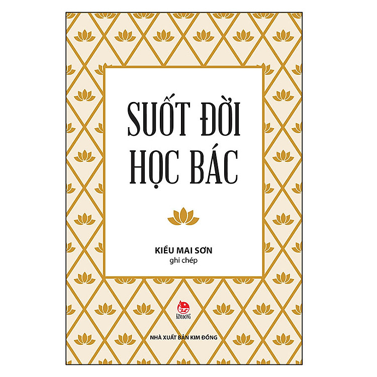 Suốt Đời Học Bác (Tái Bản 2022)