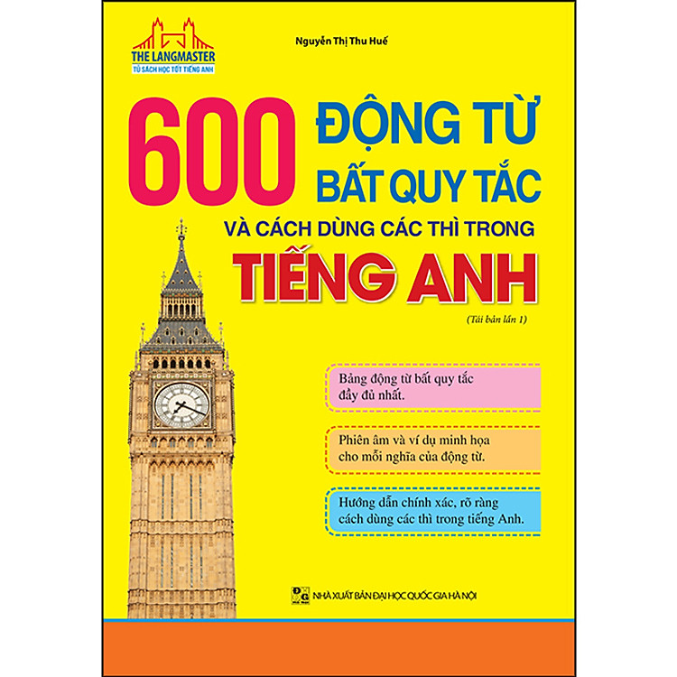 The Langmaster – 600 Động Từ Bất Quy Tắc Và Cách Dùng Các Thì Trong Tiếng Anh (Tải Bản 01-2020)