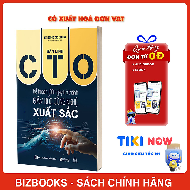Bản Lĩnh CTO: Kế Hoạch 100 Ngày Trở Thành Giám Đốc Công Nghệ Xuất Sắc