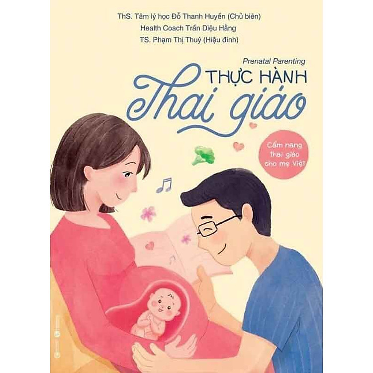 Cẩm Nang Thai Giáo Cho Mẹ Việt – Thực Hành Thai Giáo