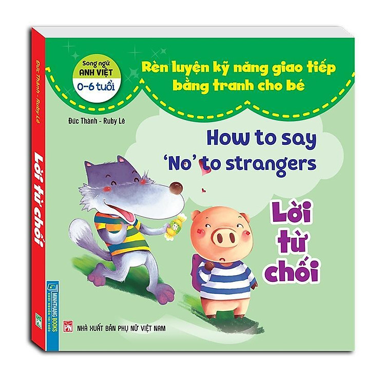 Rèn Luyện Kỹ Năng Giao Tiếp Bằng Tranh Cho Bé – Lời Từ Chối – Song Ngữ Anh Việt