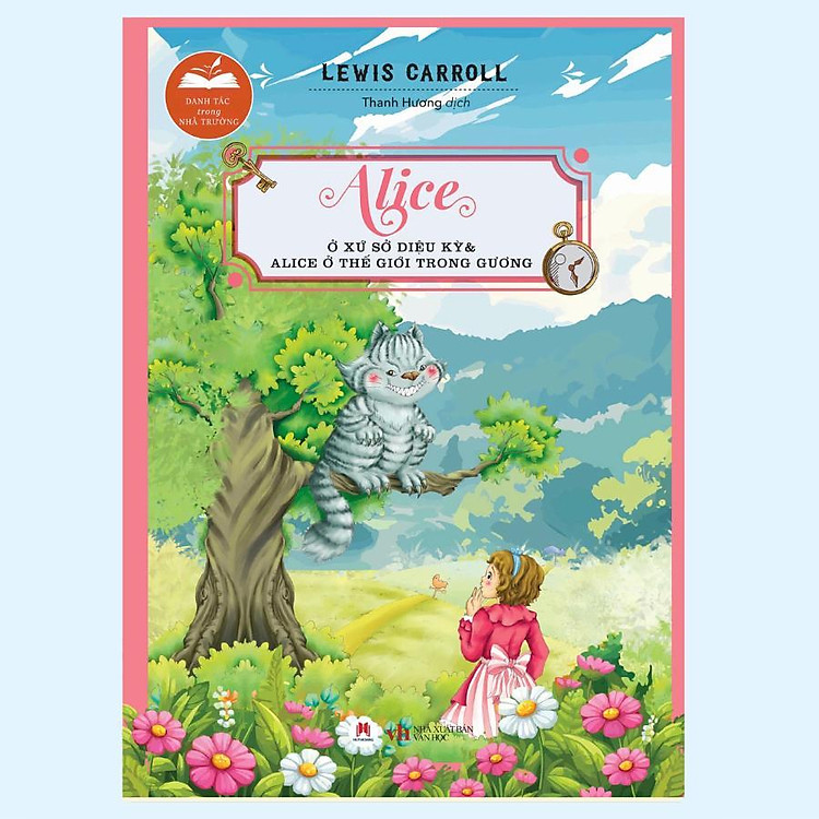 Danh Tác Trong Nhà Trường – Alice Ở Xứ Sở Diệu Kỳ Và Alice Ở Thế Giới Trong Gương