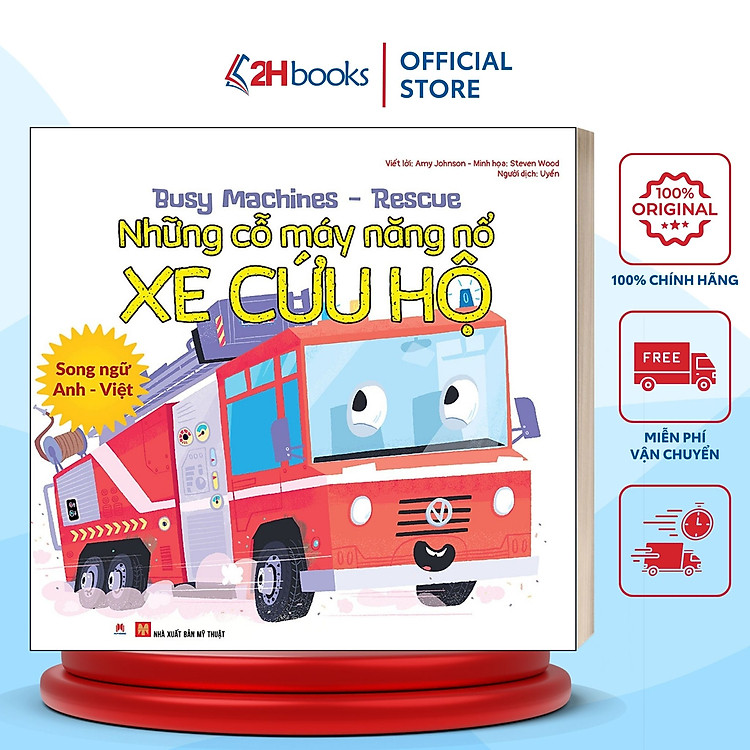 Sách- Song Ngữ Anh Việt, Những Cỗ Máy Năng Nổ- Xe Cứu Hộ (Tái bản 2021)- 2HBooks