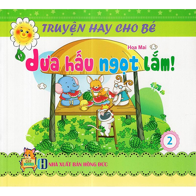 Truyện Hay Cho Bé - Tập 2: Dưa Hấu Ngọt Lắm - Ảnh 4