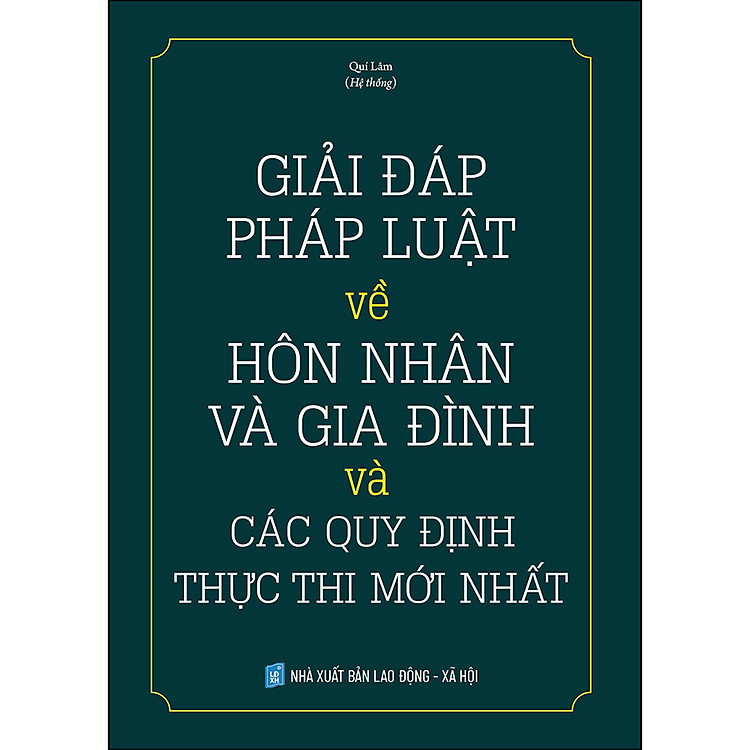 Giải Đáp Pháp Luật Về Hôn Nhân Và Gia Đình Và Các Quy Định Thực Thi Mới Nhất