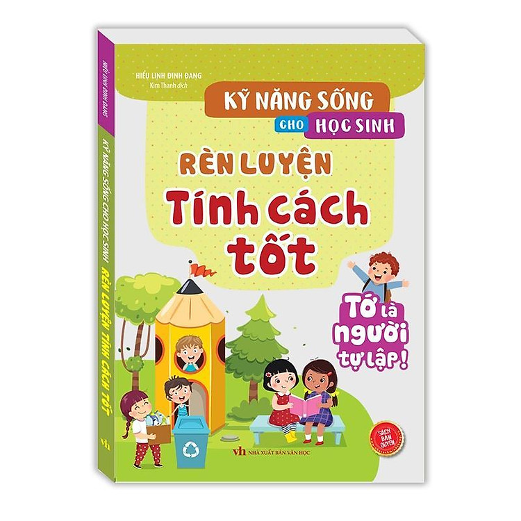 Kỹ Năng Sống Cho Học Sinh - Rèn Luyện Tính Cách Tốt - Ảnh 2
