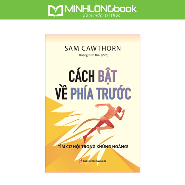 Cách Bật Về Phía Trước – Tìm Cơ Hội Trong Khủng Hoảng