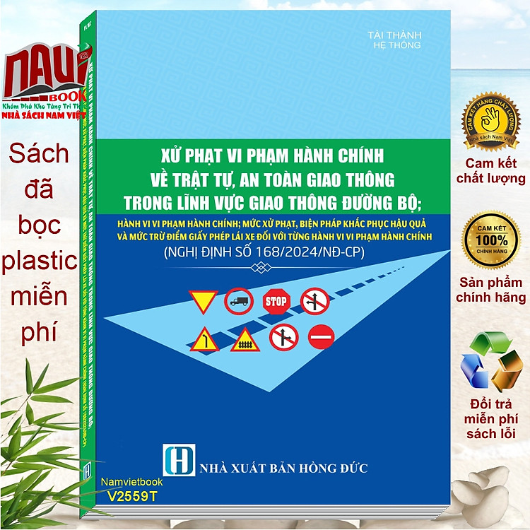 Sách Xử Phạt Vi Phạm Hành Chính Về Trật Tự, An Toàn Giao Thông Trong Lĩnh Vực Giao Thông Đường Bộ theo Nghị định 168/2024/NĐ-CP (V2559T)