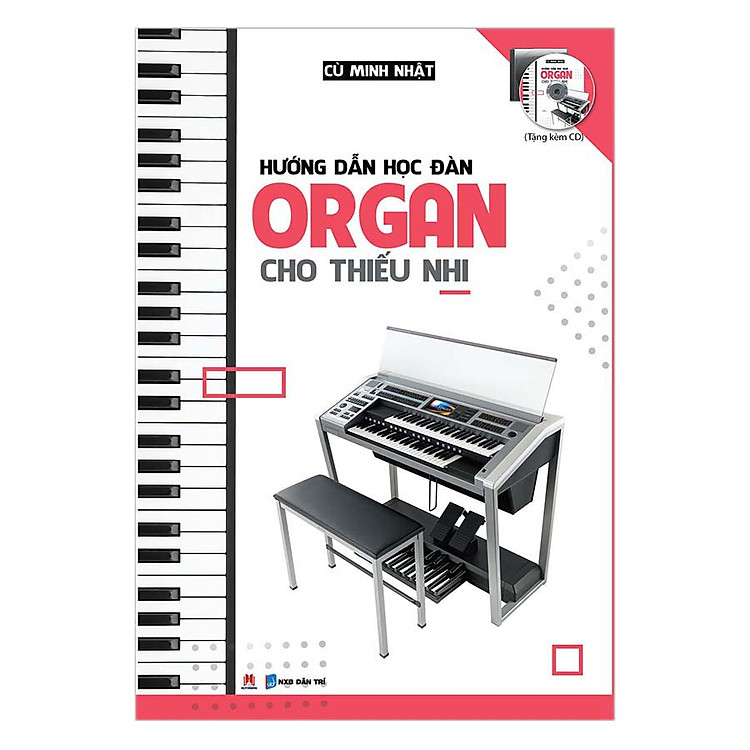 Sách Hướng Dẫn Học Đàn Organ Cho Thiếu Nhi (Kèm CD)