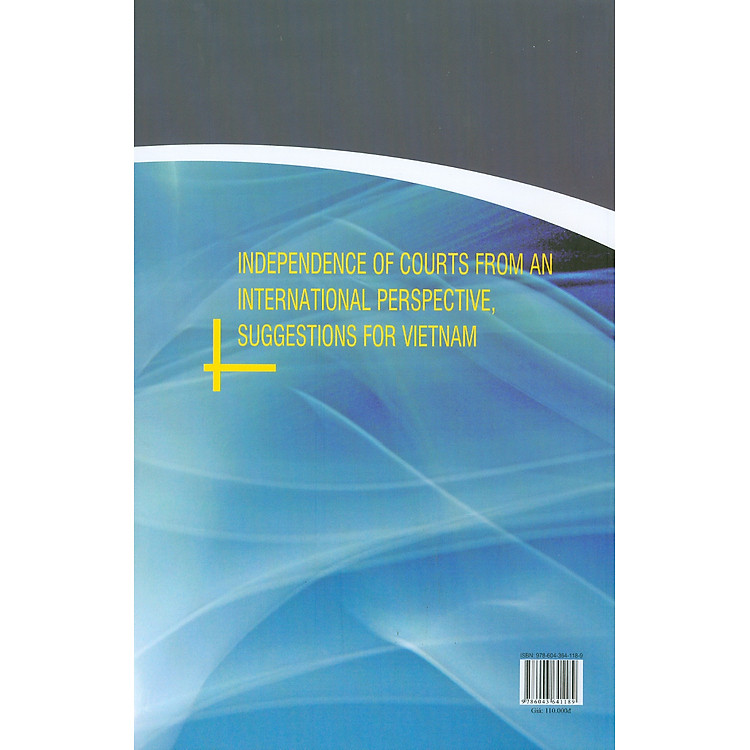 Kinh Nghiệm Các Nước Trên Thế Giới Về Sự Độc Lập Của Tòa Án, Một Số Gợi Mở Cho Việt Nam - Ảnh 2