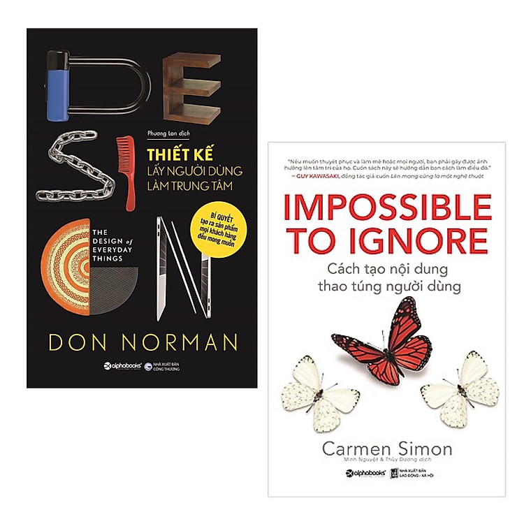 Kỹ Năng Làm Việc: Thiết Kế Lấy Người Dùng Làm Trung Tâm + Cách Tạo Nội Dung, Thao Túng Người Dùng (IMPOSSIBLE TO IGNORE)