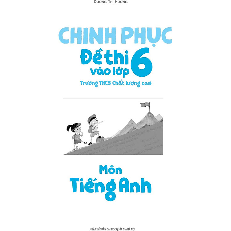 Chinh Phục Đề Thi Vào Lớp 6 Trường THCS Chất Lượng Cao Môn Toán - Tiếng Việt - Tiếng Anh - Ảnh 3