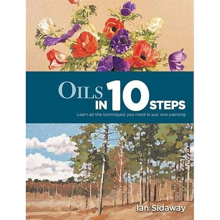 Oils In 10 Steps by Ian Sidaway