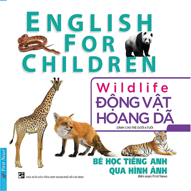 Bé Học Tiếng Anh Qua Hình Ảnh – Động Vật Hoang Dã